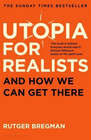 Rutger Bregman Utopia for Realists 